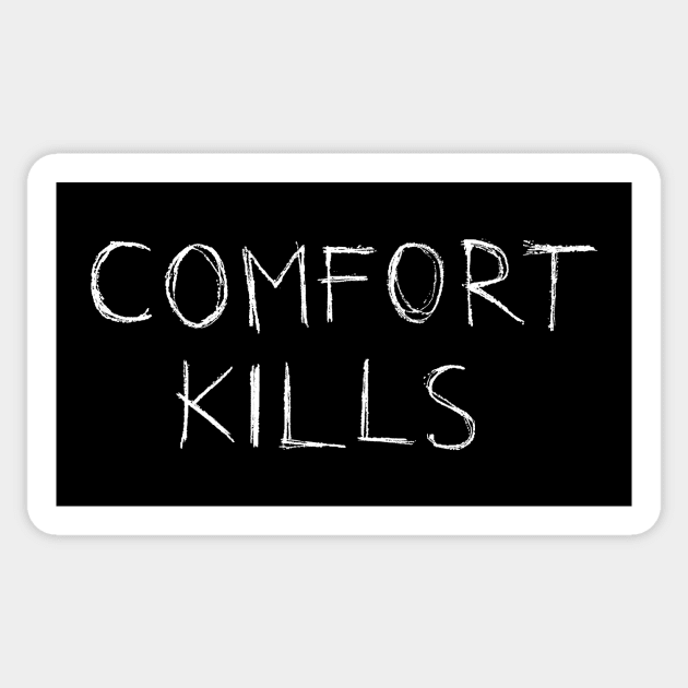 Comfort Kills Sticker by FoxShiver